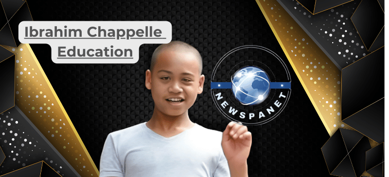 Ibrahim Chappelle Education: Height, Age, Career, Net Worth, Personal Life, Awards, And Other Info