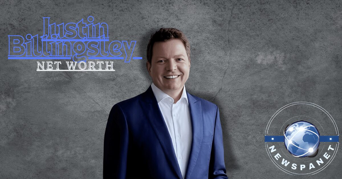 Justin Billingsley Net Worth: The Journery of Career, Net Worth, Physical Appearance, Age, Personal Life, Awards, And More Info