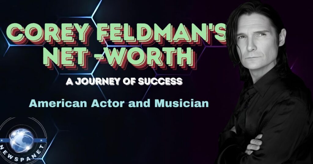 Corey Feldman’s Net Worth: A Comprehensive Overview, Early Life, Height & Weight, Education, Care and Much More