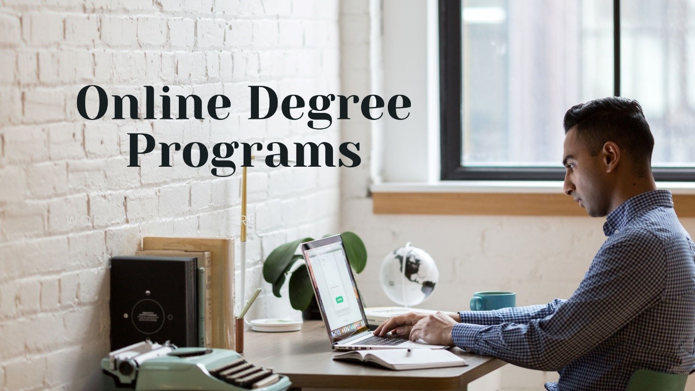 All You Need to Know About Online Degree Programs 