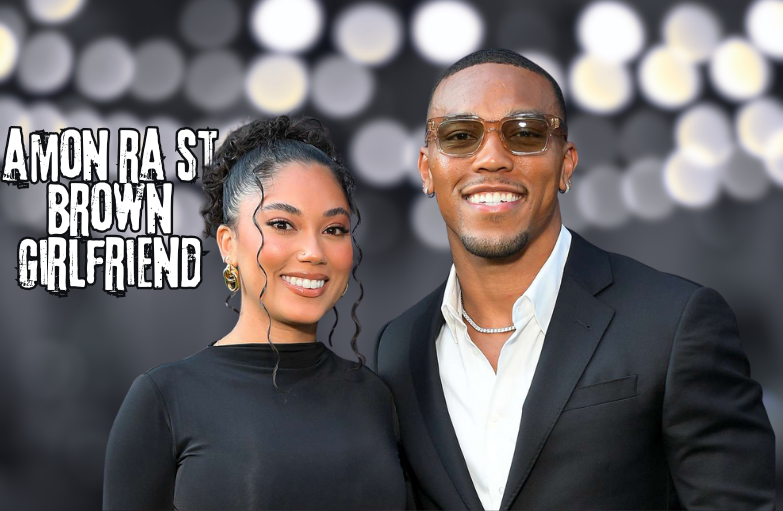 Amon-Ra St Brown Girlfriend: Everything You Need to Know